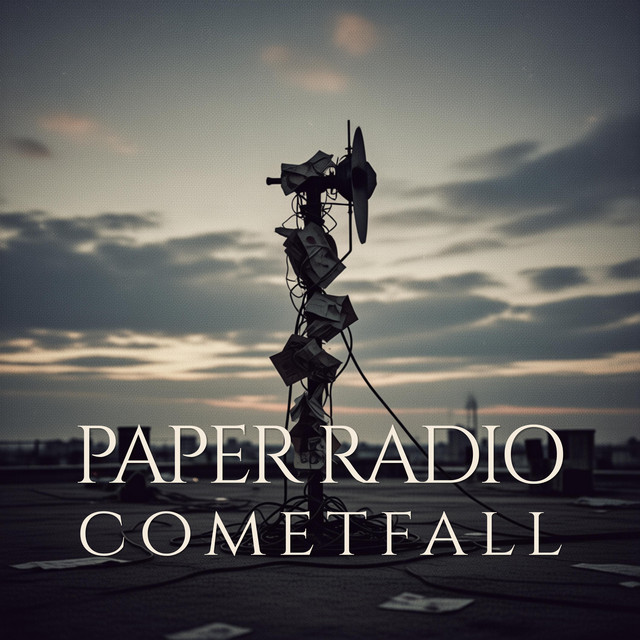 Paper Radio cover art, Cometfall
